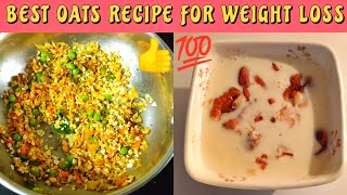 BEST OATS RECIPES FOR WEIGHT LOSS  Eat oats to lose weight  5 KG  Oatmeal recipe for Weight Loss [upl. by Yrac]