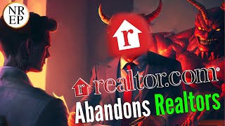 End of an Era Realtorcom Abandons Realtors [upl. by Fields]