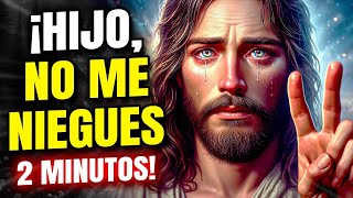 🔴¿CREES QUE HABLARÉ CONTIGO AHORA  MENSAJE URGENTE DE DIOS HOY [upl. by Mikes397]