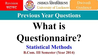 What is questionnaire  lucknow university previous year questions  statistical methods [upl. by Odnamla932]