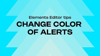 HOW TO CHANGE THE COLOR OF YOUR ALERTS  ELEMENTS EDITOR [upl. by Zzabahs]