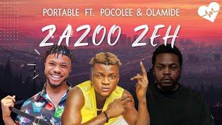 Zazoo Zehh   Portable Lyrics ft Pocolee amp Olamide  Songish [upl. by Hanikahs]