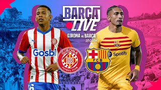 🔴 BARÇA LIVE  GIRONA vs FC BARCELONA  LA LIGA 2324 ⚽ [upl. by Wrightson130]