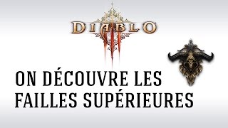 FR Diablo 3  On découvre les failles supérieures [upl. by Eiramlatsyrc]