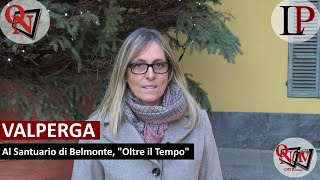 VALPERGA  Al Santuario di Belmonte quotOltre il Tempoquot [upl. by Joelle946]