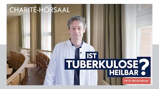 Tuberkulose einfach erklärt – Mit Dr Nikolai Menner im CharitéHörsaal [upl. by Nahsor]