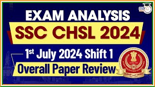 SSC CHSL ANALYSIS 2024  1 JULY SHIFT 1 PAPER REVIEW  CHSL Today EXAM ANALYSIS 2024 [upl. by Nauqes]