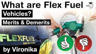 What is Flex Fuel Vehicle Merits and Demerits of Flex Fuel Vehicle explained UPSC IAS [upl. by Adnovaj]