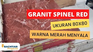 HARGA GRANIT LANTAI SPINEL RED 80X80 HARI INI bachtiarprojects [upl. by Trembly]