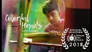 Colorful Hands Short Film  Advaith Jayasurya [upl. by Yrram]