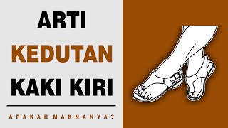 Arti Kedutan Kaki Kiri [upl. by Delacourt]