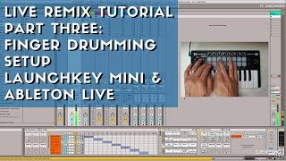 How to Set Up Finger Drumming  Novation Launchkey Mini amp Ableton Live Tutorial [upl. by Crowell]