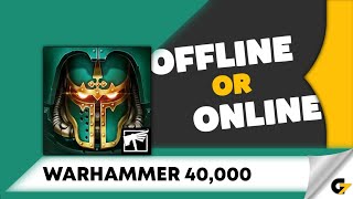 Warhammer 40000 Freeblade game offline or online [upl. by Daveen]