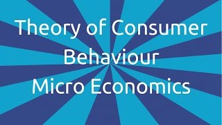 Introduction to Theory of consumer behaviour  CA CPT  CS amp CMA Foundation  Class 11 [upl. by Ahsai560]