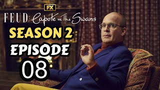 Feud Capote vs the Swans Season 2x8 HD Season 2 Episode 8  What to Expect  Preview Spoilers [upl. by Season]