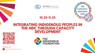 16 Nov Integrating Indigenous Peoples in the NDC through capacity development  FSC IF [upl. by Yssim157]