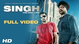 Singh  Jassi Sidhu amp PBN  Full HD Video [upl. by Obaza95]