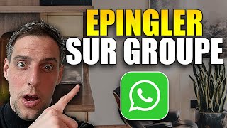 Comment Épingler Un Message Dans Un Groupe Whatsapp [upl. by Barayon]