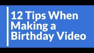 How To Make The Best Birthday Video [upl. by Lasky]