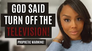 CHRISTIANS THAT WATCH SECULAR TV SHOWS AND MOVIES  GOD SAID TURN OFF THE TV  PROPHETIC WARNING [upl. by Othilie]