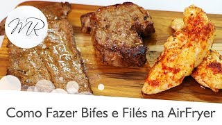 Como Preparar Carnes em Bifes ou Filés na AirFryer  Fritadeira Sem Óleo [upl. by Aitselec191]