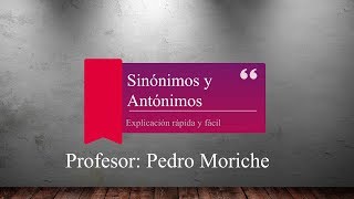 Los sinónimos y los antónimos explicación sencilla y ejemplos Lengua Española [upl. by Weider]