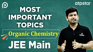 Organic chemistry  JEE Mains  Important Topics  Vineet Khatri sir  ATP STAR Kota [upl. by Ajnotal214]