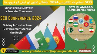 SCO Islamabad Summit 2024 I Empowering Nations for a Prosperous Future I Islamabad Conference 2024 [upl. by Lirpa]