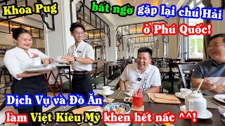 Khoa Pug Bất Ngờ Gặp Lại Chú Hải Ở Resort 5 Sao Sheraton Phú Quốc  Choáng Với Sự Phát Triển Của VN [upl. by Anpas]