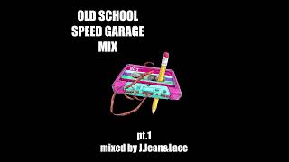 OLD SCHOOL SPEED GARAGE MIX – CLASSIC UK VIBES PT1 [upl. by Einnalem]