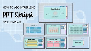 Cara Membuat PPT Skripsi dengan Hyperlink  FREE TEMPLATE [upl. by Jolda940]