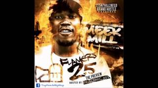 Meek Mill  Plenty Money Flamers 25 [upl. by Anirehtac]