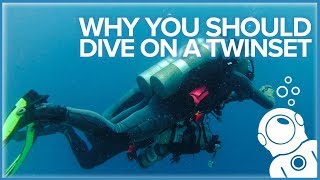 Why You Should Dive on a Twinset [upl. by Lotson376]