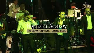 Septeto Acarey  No Se Va Video En Vivo Discoteca Lotus Club [upl. by Ahtamas]