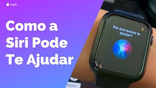 Maneiras Nas Quais a Siri Pode Te Ajudar No Apple Watch  Como a Siri pode te ajudar no Apple Watch [upl. by Dleifniw]