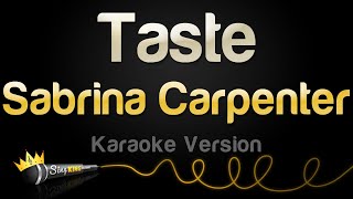 Sabrina Carpenter  Taste Karaoke Version [upl. by Furnary529]