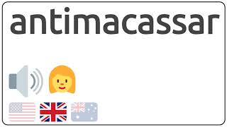 How to pronounce antimacassar in english [upl. by Joab]