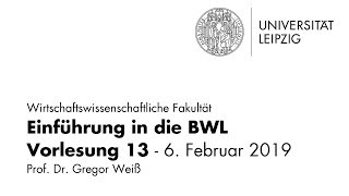 Einführung in die BWL  WS 201819  VL 13 [upl. by Aletsirc687]