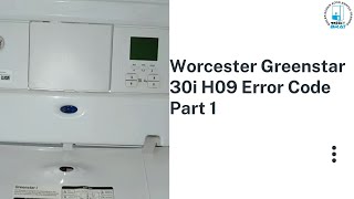 Worcester Greenstar 30i H09 Error Code Part 1 [upl. by Aissatan]