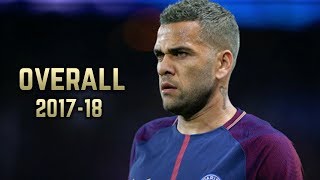 Dani Alves  Overall 201718  Best Skills amp Goals [upl. by Yeoz213]