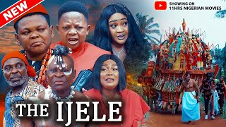 THE IJELE FULL MOVIE  OSITA IHEME CHINEDU IKEDIEZE 2024 NEW MOVIE LATEST NAIJA YORUBA [upl. by Micheline]