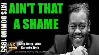 Fats Domino Aint That A Shame 1956 4K Lyrics [upl. by Naujik]