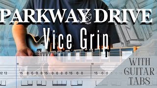 Parkway Drive Vice Grip Cover Guitar Tabs On Screen [upl. by Moriah612]