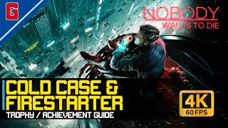 Nobody Wants To Die  Cold Case amp Firestarter 🏆 Trophy  Achievement Guide 4K 60FPS [upl. by Cleary550]