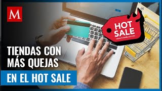 Te compartimos la lista de las empresas con más reclamaciones en el Hot Sale [upl. by Immot]