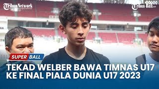 Tekad Welber Jardim Bawa Timnas U17 Indonesia ke Final Piala Dunia U17 2023 [upl. by Furie]