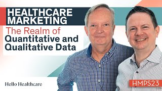 Healthcare Marketing  The Realm of Quantitative and Qualitative Data [upl. by Hort]