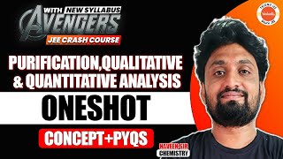 Purification Qualitative amp Quantitative analysis  ONE SHOT  CHEMISTRY  CONCEPTPYQS  NAVEEN SIR [upl. by Wake]