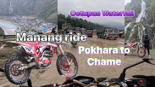 Manang Ride Day  01  Pokhara to Chame  Besisahar  Group ride  Octupus Waterfall  Dirt bike [upl. by Niltac997]