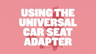 Using the Universal Car Seat Adapter  Colugo Complete Stroller [upl. by Iclehc858]